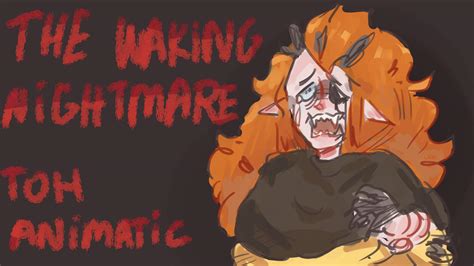 The Waking Nightmare Animatic The Owl House Eng Amino