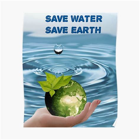 Save Water Save Earth Poster For Sale By Sanjayky90 Redbubble