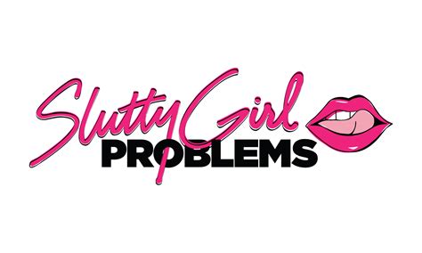 Slutty Girl Problems Home