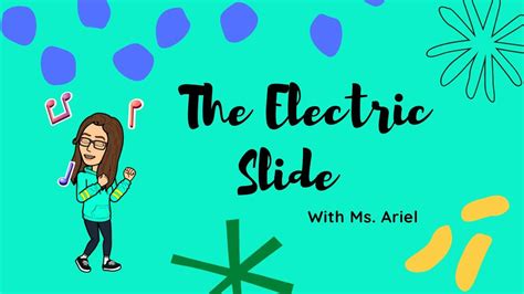 The Electric Slide With Ms Ariel Youtube