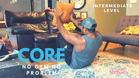 No Gym No Problem Intermediate At Home Core Workout Youtube