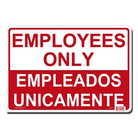 Lynch Sign 14 in. x 10 in. Employees Only Sign - Bilingual Printed on ...
