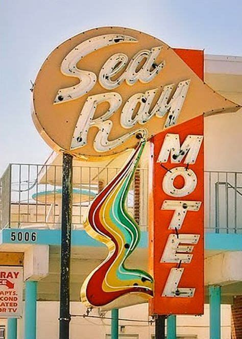 Sea Ray Motel Road Sign Retro Signage Vintage Neon Signs Old Neon Signs