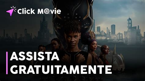 Pantera Negra Wakanda Para Sempre 2022 Link Do Filme Click