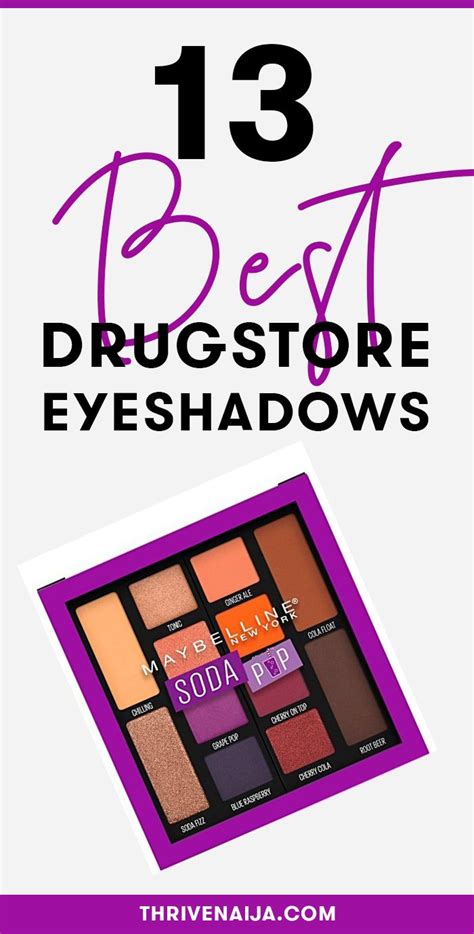 Best Drugstore Eyeshadows For When You Re On A Budget Thrivenaija
