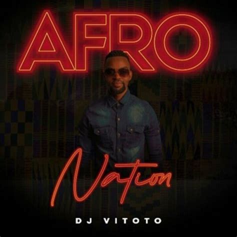 Afro Nation Ft Atmos Blaq By Dj Vitoto Afrocharts