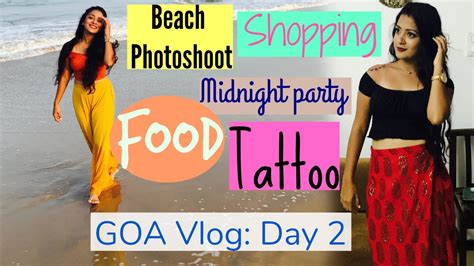 things to do in goa tattoo shopping food party day 2 megvlogs youtube