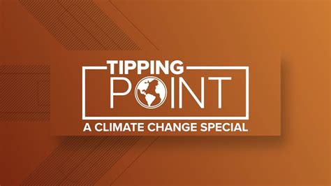 The Tipping Point Climate Change Impacts And Solutions