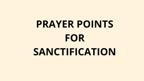 30 Powerful Prayer Points On Sanctification And Cleansing Of The Holy