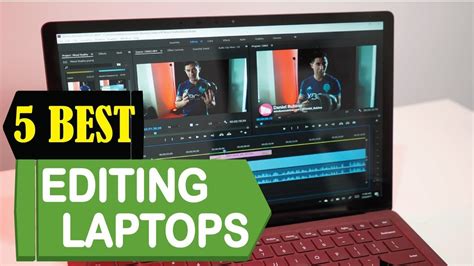 5 Best Laptops For Video Editing 2023 Best Laptops For Video Editing