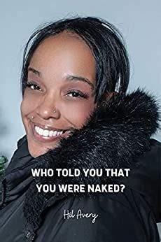 Who Told You That You Were Naked Kindle Edition By Avery Hil Religion Spirituality Kindle