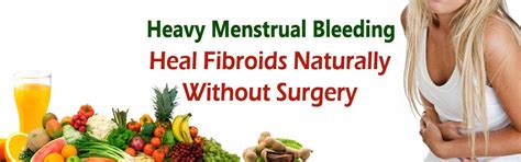Uterine Fibroids Heavy Menstrual Bleeding 3 Natural Home Remedies