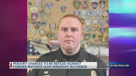 perjury charges to be refiled against former watkins glen sergeant in charge and wife grand jury