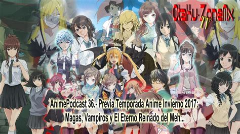Otaku Zonemxtv Redacted Animepodcast 36 Previa Temporada De Anime