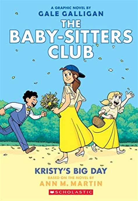 Kristys Big Day The Baby Sitters Club Graphix 6 Full Color Edition