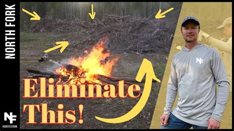Slash And Burn How To Get Rid Of A Forestry Slash Pile On Your Farm Without Causing A Forest