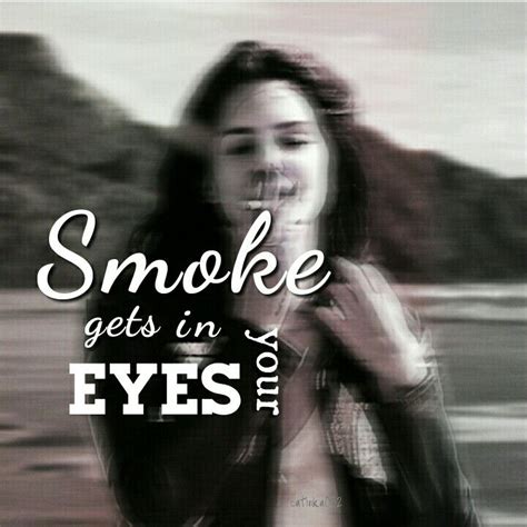 Smoke Gets In Your Eyes Ldr