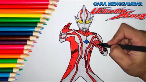 Wow Hebat Ultraman Mebius Menggambar Dan Mewarnai Youtube