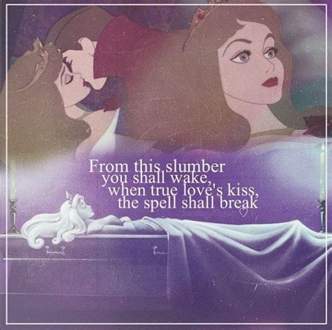 From This Slumber You Shall Wake When True Loves Kiss The Spell Shall Break Sleepi Disney