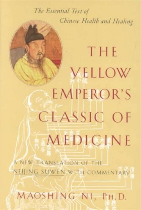 New The Yellow Emperors Classic Of Medicine A New Translation Of The Neijing S Medicine Book