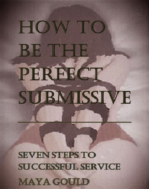Read How To Be The Perfect Submissive Online By Romi Foxx Books