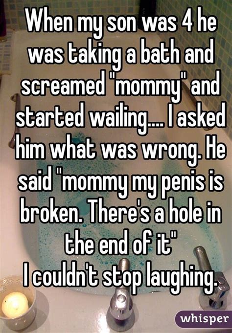 when my son was 4 he was taking a bath and screamed mommy and started… whisper app