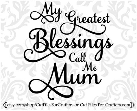 My Greatest Blessings Call Me Mum Svg The Best Mum In The Etsy