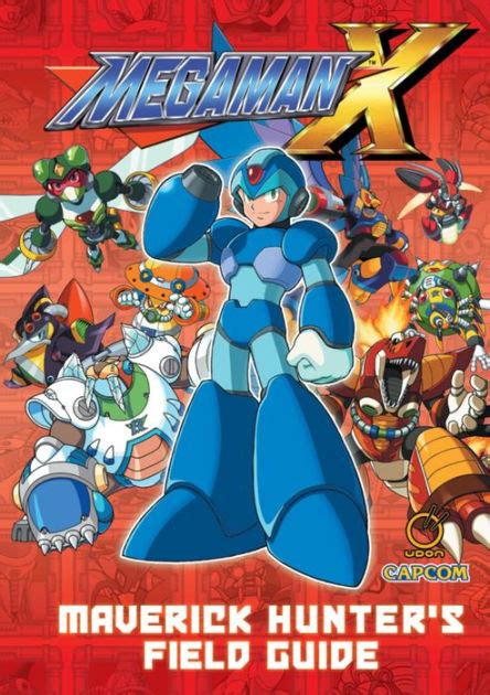 Mega Man X Maverick Hunters Field Guide By David Oxford Nadia Oxford
