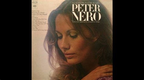 Peter Nero I Ll Never Fall In Love Again YouTube