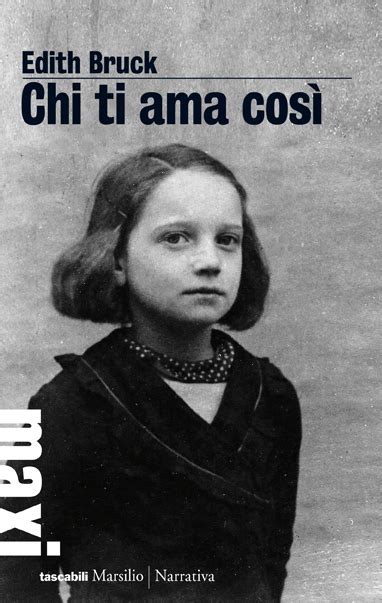 Testimone dell'orrore della shoah, cui ha dato voce nelle sue opere tradotte e premiate in tutto il mondo, edith bruck torna con un memoir… Chi ti ama così - Marsilio Editori