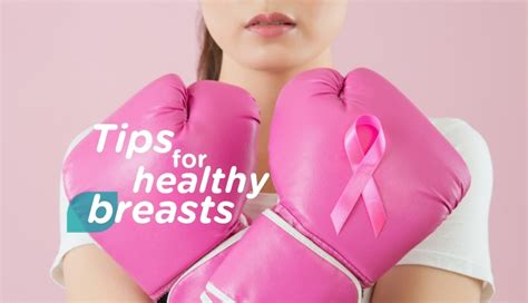 Golden Tips To Keep Your Breasts Healthy Watsons Malaysia