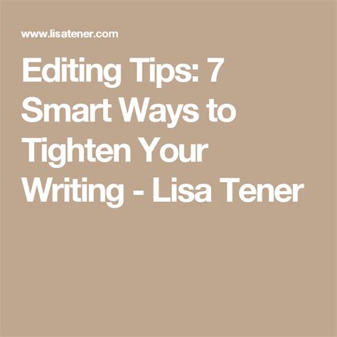 Editing Tips 7 Smart Ways To Tighten Your Writing Lisa Tener