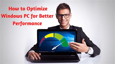 How To Optimize Windows Pc For Better Performance