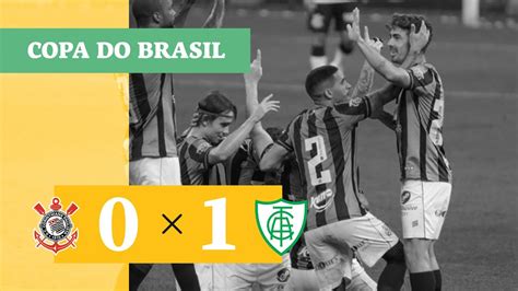 Corinthians 0 x 1 América MG Gol 28 10 Copa do Brasil 2020 YouTube