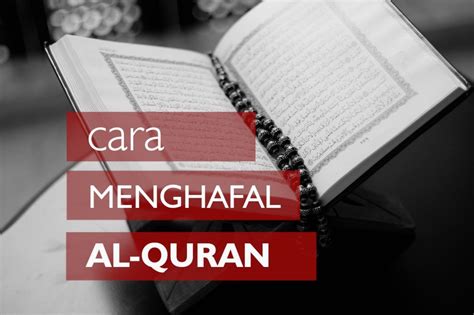 Saat kita menghafal maka juga akan. Cara Menghafal Al-Quran dengan Metode 3T+1M; Mudah dan...