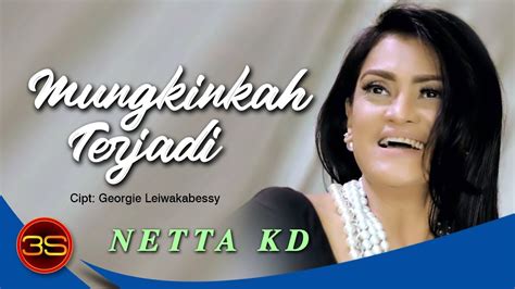 Netta Kd Mungkinkah Terjadi Official Lyric Video Youtube