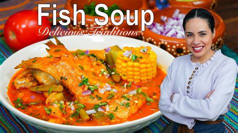 Mexican Catfish Soup Soup Recipes Villa Cocina Youtube