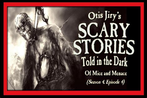 S4e04 Of Mice And Menace Scary Stories Told In The Dark Otis