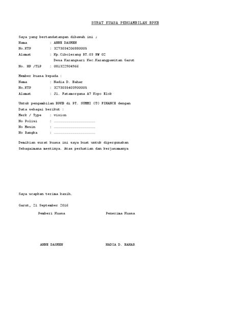 Seperti saat seseorang ingin mengambil uang di bank, karena pengambilan uang di bank harus orang yang mempunyai rekening maka orang lain tidak bisa mengambilnya. Contoh Surat Kuasa Pengambilan Bpkb Di Fif | Contoh Surat