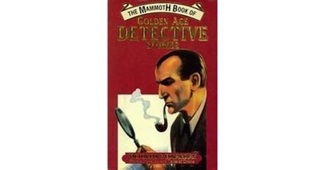 The Mammoth Book Of Golden Age Detective Stories By Marie Smith