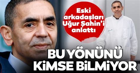 Dünyanın en önemli yayın organları arasında gösterilen abd merkezli time dergisi, 18 ocak'ta yayınlanacak sayısının uluslararası baskısında. Eski arkadaşları Uğur Şahin'in hiç bilinmeyen yönlerini ...