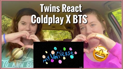 Coldplay X Bts My Universe Twins React Youtube