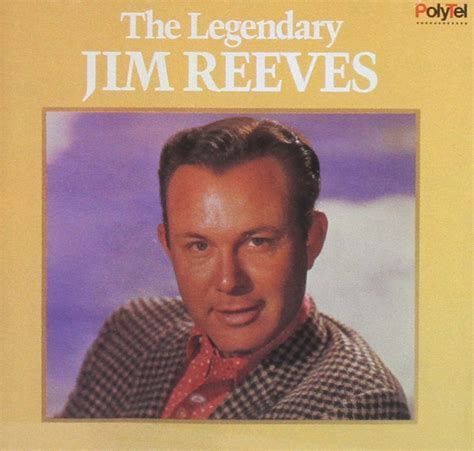 Jim Reeves Legendary Music
