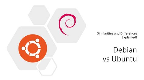 Debian Vs Ubuntu Similarities And Differences