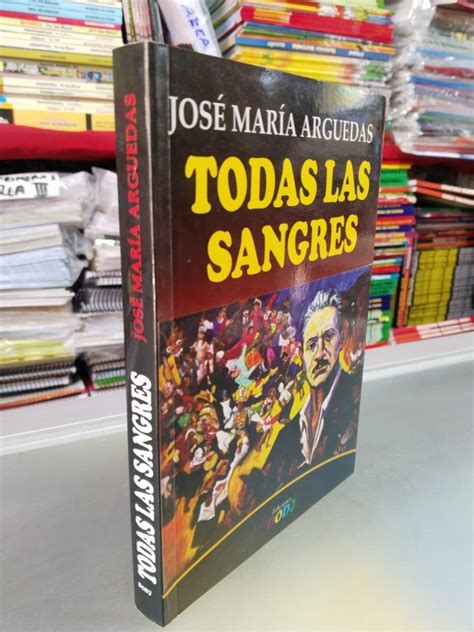 Todas Las Sangres José María Arguedas Libro