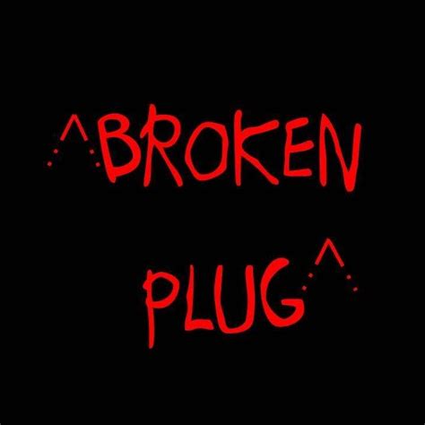 broken plug