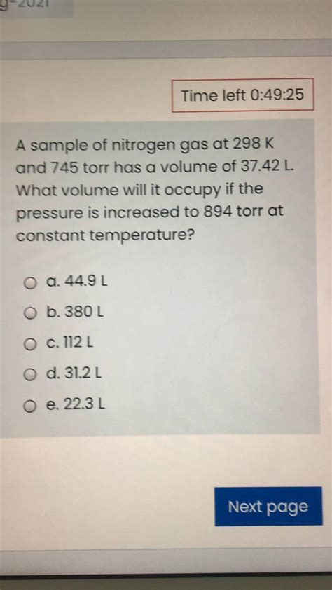 Solved Time Left 0 49 25 A Sample Of Nitrogen Gas At 298 K Chegg Com