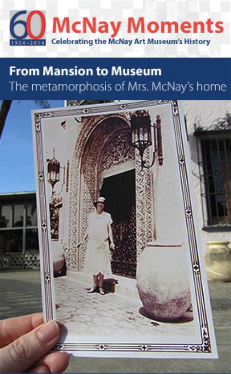 Mcnay Moments From Mansion To Museum The Metamorphosis Of Mrs Mcnays Home Mcnay Art Museum