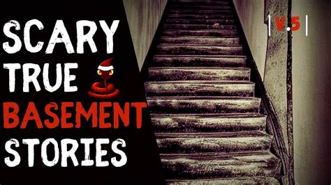 4 Terrifying Basement Horror Stories Youtube