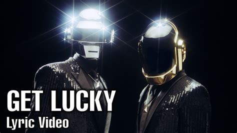 Get Lucky Lyric Video Daft Punk Feat Pharrell Williams Youtube
